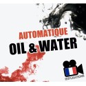 Automatique Oil & Water (L\'Huile et l\'Eau Version Automatique)